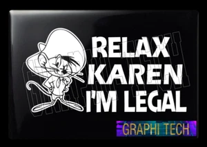 "CALCOMANÍA DE VINILO BLANCO RELAX KAREN I'M LEGAL CALCOMANÍA DE RELAX KAREN 10" - Imagen 1 de 10