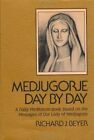 Medjugorje Day by Day: A Daily Meditation Boo..., BEYER