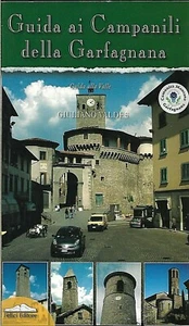 Valdes Giuliano Guida ai campanili della Garfagnana. - Foto 1 di 1