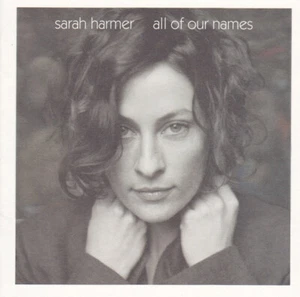 Sarah Harmer - All Of Our Names - Used CD - Imagen 1 de 5