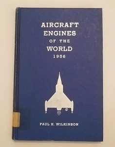 Aircraft Engines of the World 1956 by Paul H. Wilkinson HC, Cessna Library. - Bild 1 von 9