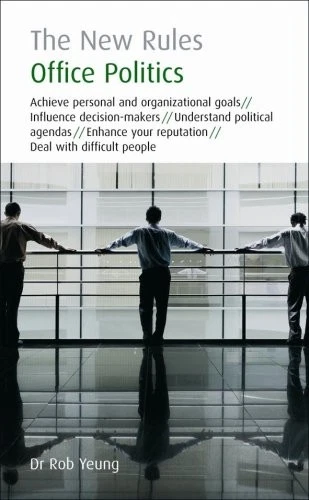 Office Politics: The New Rules By Rob Yeung - Image 1 of 1