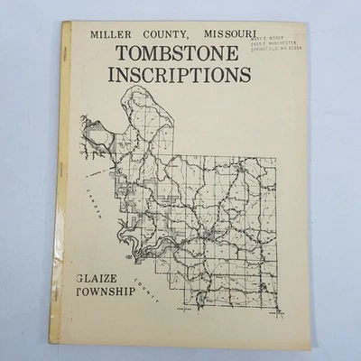Miller County Missouri Tombstone Inscriptions Glaize Township Lake of the Ozarks - Image 1 of 4