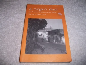 In Calypso's Thrall An American's Decade In A Greek Village George Hellyer pb - Picture 1 of 3