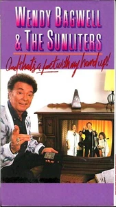 WENDY BAGWELL & THE SUNLITERS ....."AND THAT'S A FACT WITH MY HAND UP!".....VHS - Picture 1 of 3