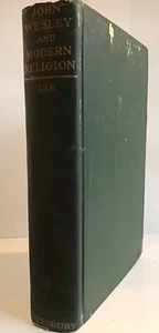 John Wesley And Modern Religion, 1936, Hardcover, Probably 1st Edition - Picture 1 of 12