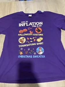 Due to Inflation This is My Halloween Thanksgiving Christmas T-Shirt XXL - Picture 1 of 2