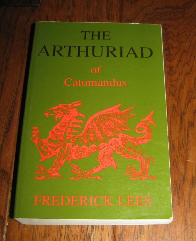 THE ARTHURIAD of Catumandus by Frederick Lees Softcover Book - Image 1 of 4