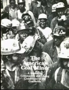 AMERICAN COAL MINER REPORT COMMUNITY LIVING CONDITIONS COALFIELDS HISTORY MINING - Imagen 1 de 1