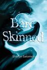 Bare Skinned by Salomon, Sharon, NEW Book, FREE & , (paperback)