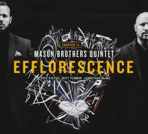 Mason Brothers Quintet Efflorescence CD - Imagen 1 de 1
