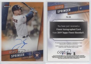 2019 Topps Finest Auto Orange Refractor /25 George Springer #FA-GS Auto