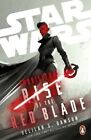 Star Wars Inquisitor: Rise of the Red Blade by Delilah S. Dawson Paperback