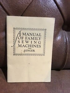 Singer: A Manual of Family Sewing Machines and Their Attachments booklet 63 page - Picture 1 of 2