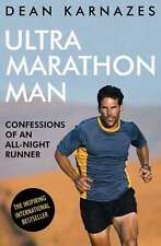 Ultramarathon Man: Confessions of an All-Night Runner, Karnazes, Dean, New condi