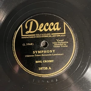 Bing Crosby -Symphony / Beautiful Love 10", 78 RPM 1945 Decca – 18735 - Picture 1 of 2