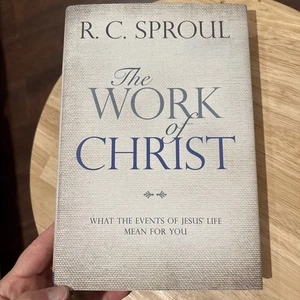 The Work Of Christ By R. C. Sproul HBDJ - Picture 1 of 15