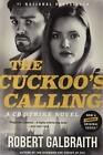 The Cuckoo's Calling (A Cormoran Strike Novel, 1)