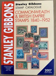 Stanley Gibbons "COMMONWEALTH & BRITISH EMPIRE STAMPS 1840-1952", 2007 - Picture 1 of 6