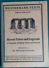 Westermann-Texte, Englische Reihe, Nr. 94, Heroic Tales and Legends