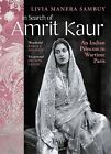In Search Of Amrit Kaur: An Indian Princess In... By Livia Manera Sambuy - Book