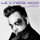 Le Cygne Noir - Shadow of a Wrecking Ball - New CD - K600z