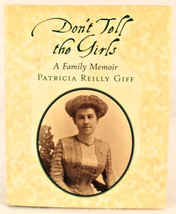 Don't Tell The Girls : A Family Memoir, Giff, Patricia R - Photo 1/2