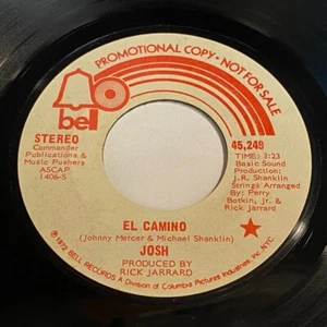 Josh: El Camino (Stereo) / (Mono) 45 - Bell 45,249 - Picture 1 of 2