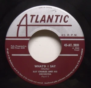Ray Charles - What'd I Say - 1959 NM R&B 45 on Atlantic - Canadian Pressing - Picture 1 of 2