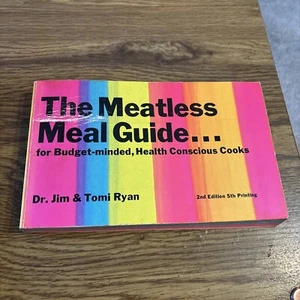 The Meatless Meal Guide Cookbook Dr Jim & Tomi Ryan 1977 PB - Picture 1 of 7