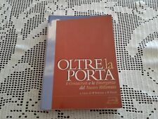OLTRE la PORTA i Consacrati e le Emergenze del Nuovo Mille  P. Vanzan e F. Volpi
