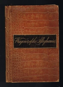WAGONER  of The ALLEGHANIES : A Poem Of The Days Of Seventy-Six  ~ 1885 - Picture 1 of 5