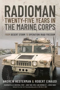 Radioman: Twenty-Five Years in the Marine Corps: from Desert Storm to Operation - Foto 1 di 12