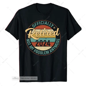 Legend Has Retired 2024 Not My Problem Anymore Retirement Retiree Funny T-Shirt - Picture 1 of 4