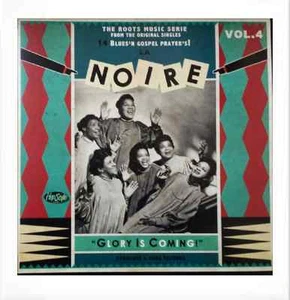 LP / VA ✦✦ LA NOIRE #4 ✦✦ "Glory Is Coming!" (14 Blues'n Gospel Prayers) - Imagen 1 de 3