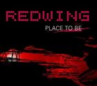 Redwing [Maxi-Cd] Place To Be (2002)