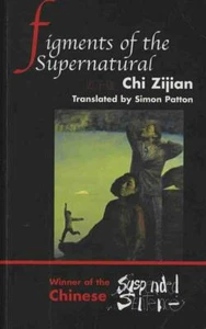 Figments of the Supernatural by Chi Zijian (Paperback, 2004) - Picture 1 of 1