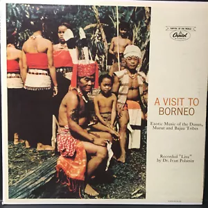A Visit To Borneo Dusun Murut Bajau Tribes 1961' CAPITOL Vinyl Disc LP Schallplatte - Bild 1 von 8