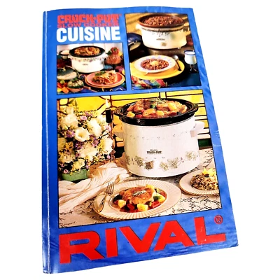 Rival Crock Pot Slow Cooker Cookbook Cuisine Book Recipes Crockpot Menus Food - Image 1 of 4