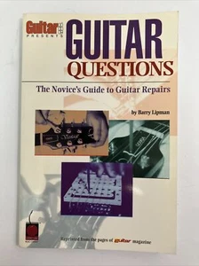 Guitar Repairs, The Novice’s Guide To by B Lipman Rare Hrd2find Guitar Questions - Picture 1 of 4