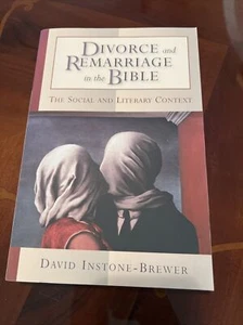 Divorce and Remarriage in the Bible: The Social and Literary Context Softcover - Picture 1 of 4