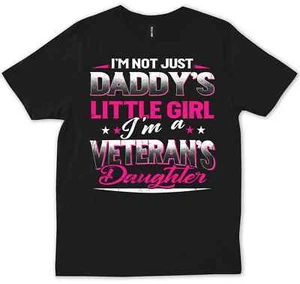 I'm Not A Veteran's Daughter Patriotic Tee Veterans Day Independence Gift Shirt - Picture 1 of 6