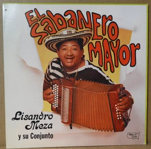 LISANDRO MEZA Y SU CONJUNTO "El Sabanero Mayor" 1987 (RCA/7625-1RL) VG+/EX! - Bild 1 von 4