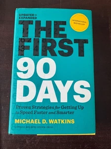 The FIRST 90 Days, Updated and Expanded - Michael D.Watkins - Hard Cover - - Picture 1 of 2