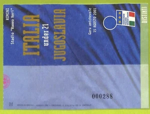 C2842- ALTES TICKET FUSSBALLSPIEL 2001 ITALIEN VS JUGOSLAWIEN - Bild 1 von 1