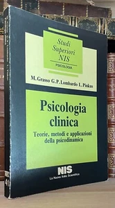 Grasso Lombardo Pinkus Psicologia clinica teorie, metodi della psicodinamica NIS - Foto 1 di 2