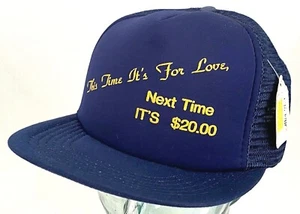 Cappello "This Time It's For Love, Next Time It's $20" - maglia - blu - snapback - vintage - novità - Foto 1 di 6