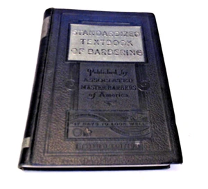 Standardized Textbook of Barbering (Third Edition) by A.M.B.A. (1939, Hardcover) - Picture 1 of 1