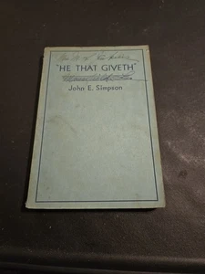"He That Giveth"  by author John E. Simpson - Picture 1 of 2