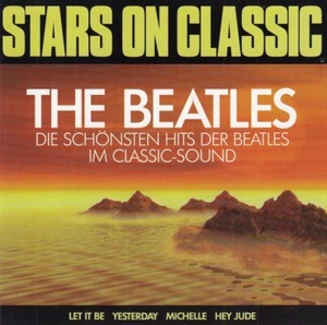 Stars On Classic - The Beatles / Die schönsten Hits der Beatles im Classic-Sound - Bild 1 von 2